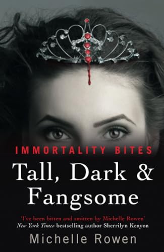 Tall, Dark & Fangsome: An Immortality Bites Novel