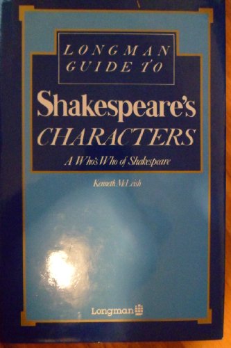 Longman Guide to Shakespeare Characters: A Who's Who of Shakespeare