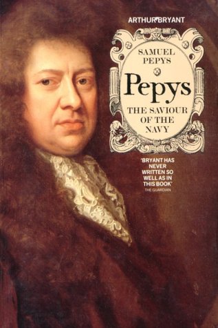 Samuel Pepys: v. 3: The Saviour of the Navy
