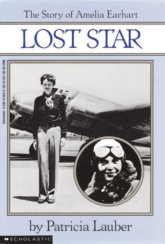 Lost Star: The Story of Amelia Earheart: The Story of Amelia Earhart