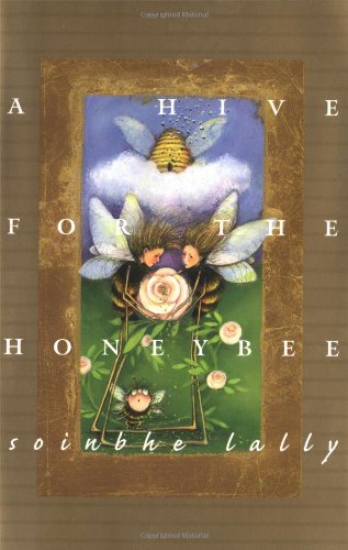 A Hive for the Honeybee