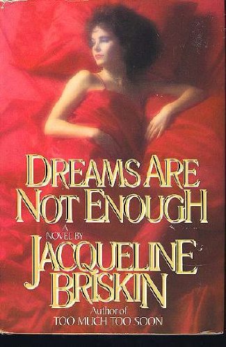 Dreams are Not Enough