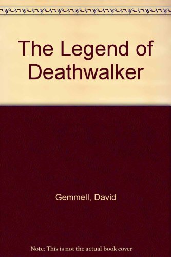 The Legend of Deathwalker