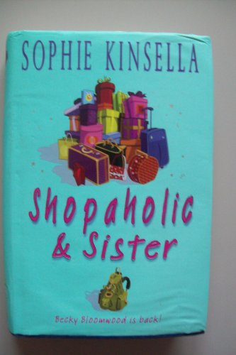 Shopaholic & Sister: (Shopaholic Book 4)