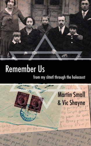 Remember Us: From My Shtetl Through the Holocaust