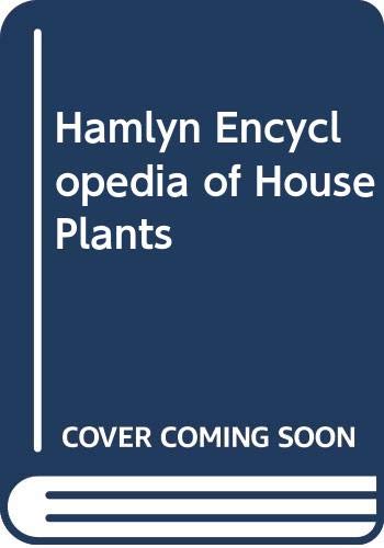 Hamlyn Encyclopedia of House Plants