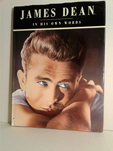 James Dean in His Own Words
