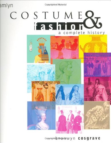 Costume and Fashion: A Complete History