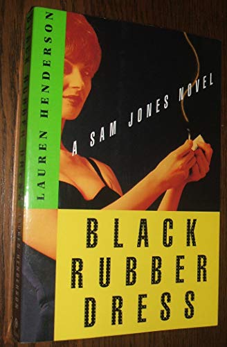 Black Rubber Dress: A Sam Jones Novel