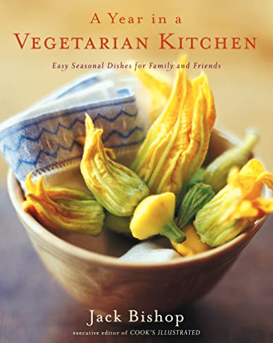 A Year in a Vegetarian Kitchen: Easy Seasonal Dishes for Family and