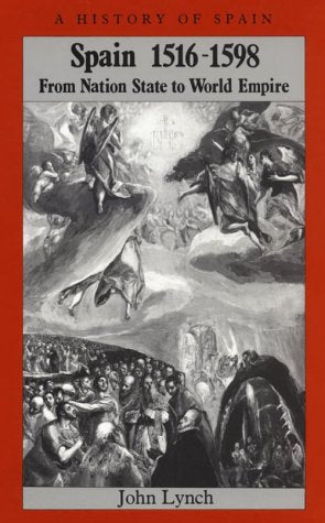 Spain, 1516-98: From Nation State to World Empire