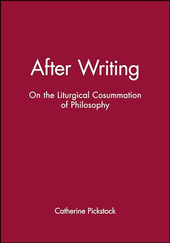 After Writing: On the Liturgical Cosummation of Philosophy