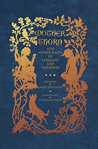 Mother Thorn and Other Tales of Courage and Kindness (Special Edition)