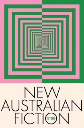 New Australian Fiction 2022: A new collection of short fiction from Kill Your Darlings