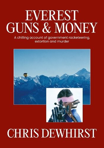 Everest, Guns and Money