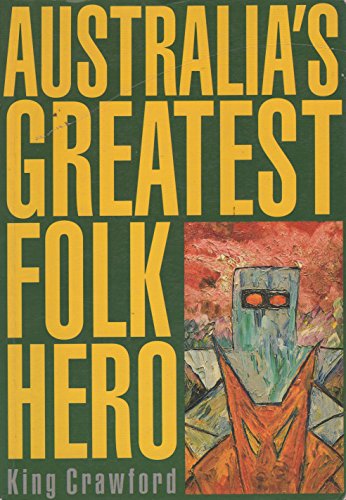 Australia'S Greatest Folk Hero
