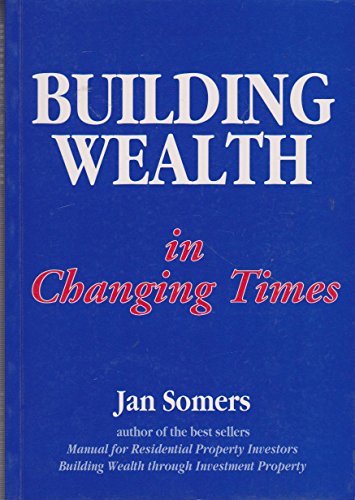Building Wealth in Changing Ti