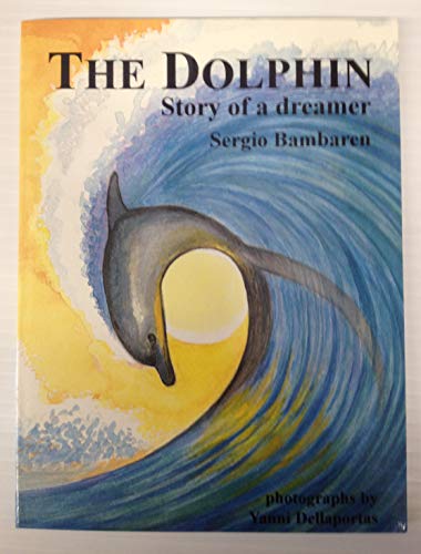 The Dolphin: Story of a Dreamer