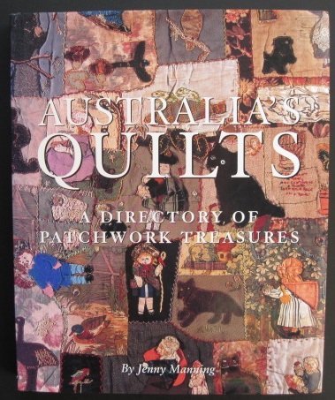Australia's Quilts: a Directory of Patchwork Treasures: A Directory of