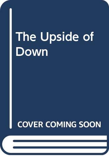 The Upside of Down