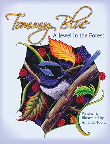 Tommy Blue: A Jewel in the Forest