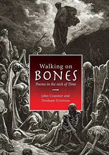 Walking on Bones: Poems in the Nick of Time