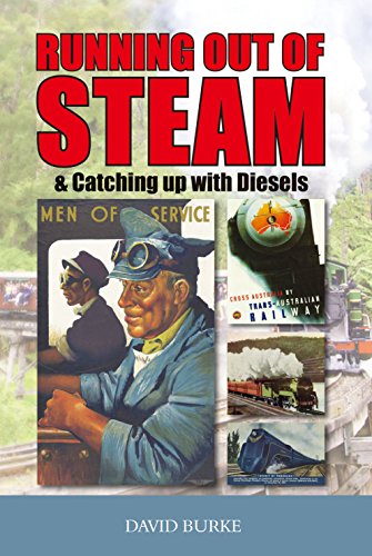 Running out of Steam: & Catching Up with Diesels