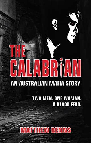 Calabrian: An Australian Mafia Story
