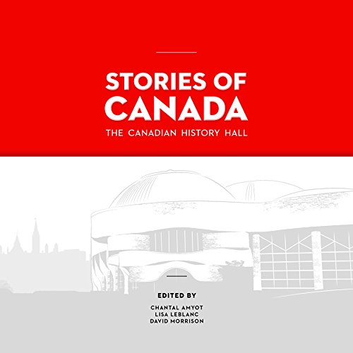 Stories of Canada: The Canadian History Hall