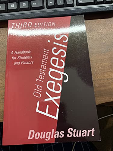Old Testament Exegesis: A Handbook for Students and Pastors