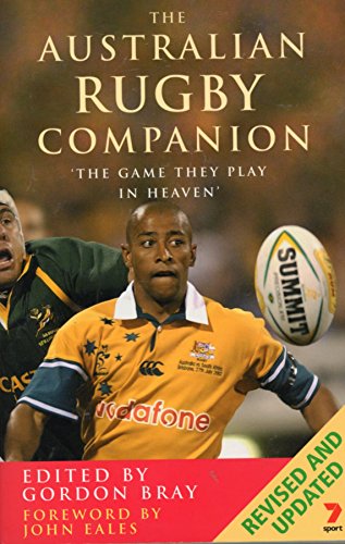 The Australian Rugby Companion: The Game They Play in Heaven