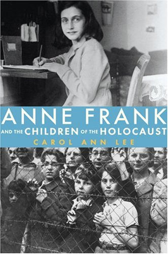 Anne Frank and the Children of the Holocaust