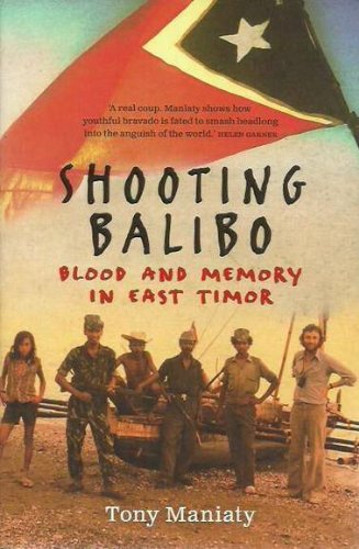 Shooting Balibo: Blood and Memory in East Timor