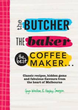 The Butcher, The Baker, The Best Coffeemaker