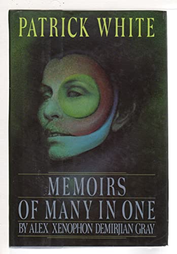 Memoirs of Many in One, by Alex Xenophon Demirjian Gray: (Novel)