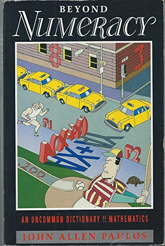 Beyond Numeracy: An Uncommon Dictionary of Mathematics