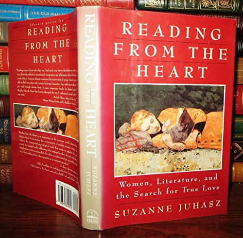 Reading from the Heart: Women, Literature, And the Search For True