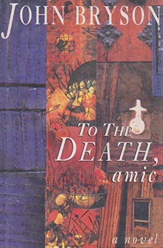 To the Death,Amic