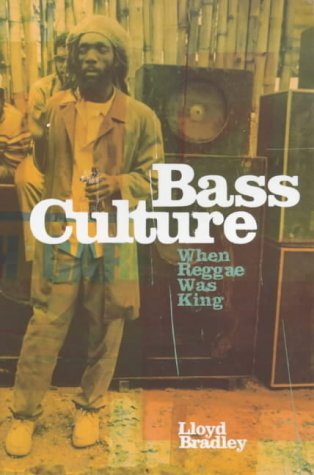 Bass Culture: When Reggae was King