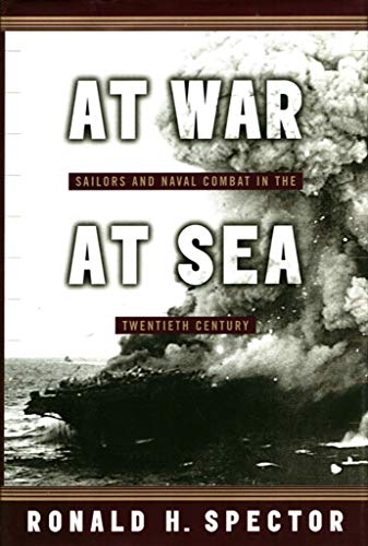 At War, at Sea: Sailors and Naval Warfare in the Twentieth Century