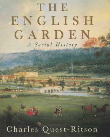 The English Garden: A Social History
