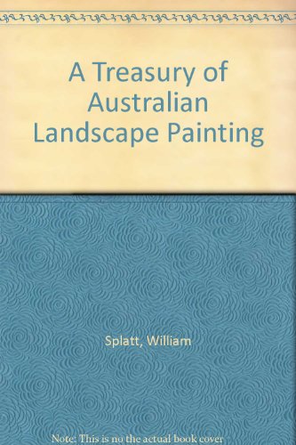 A Treasury of Australian Landscape Painting