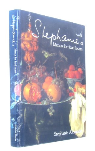 Stephanie's Menus for Food Lovers