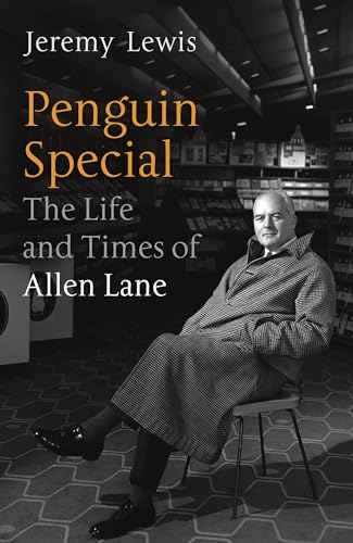The Life and Times of Allen Lane