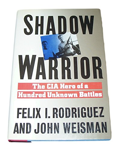 Shadow Warrior: CIA Hero of a Hundred Unknown Battles