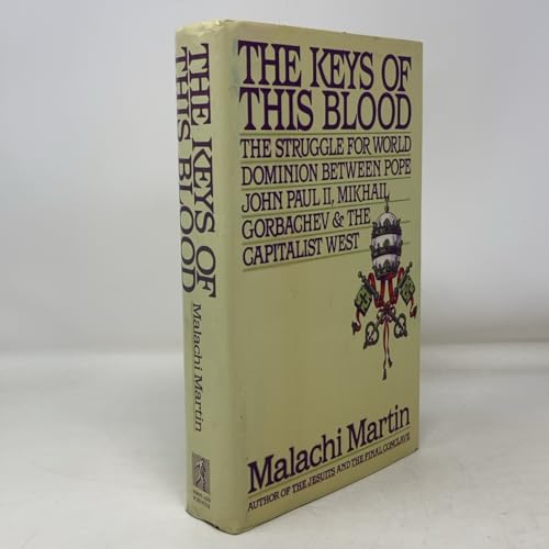 Keys of This Blood: Pope John II, Gorbachev, and Struggle for New