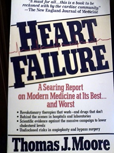 Heart Failure: A Critical Inquiry into American Medicine and the