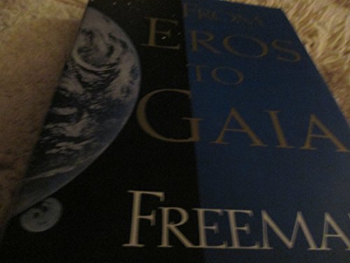 From Eros to Gaia