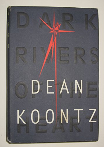Dark Rivers of the Heart: A Novel