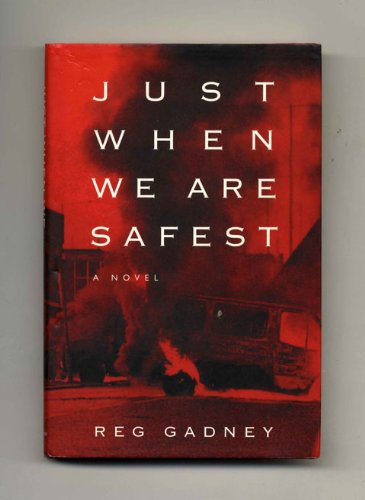Just When We Are Safest